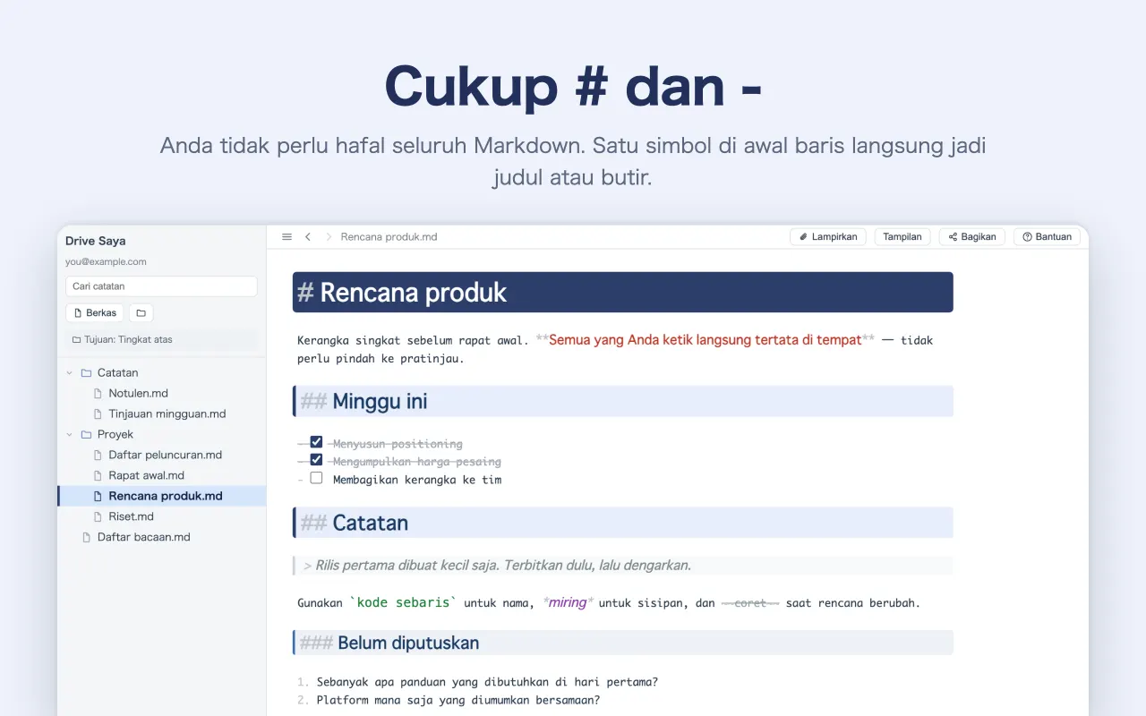 Cukup # dan - — Anda tidak perlu hafal seluruh Markdown. Satu simbol di awal baris langsung jadi judul atau butir.